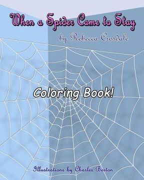 portada When A Spider Came To Stay Coloring Book (en Inglés)
