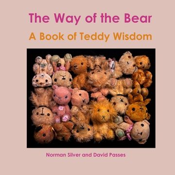 portada The Way of the Bear: A Book of Teddy Wisdom (en Inglés)