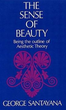 portada The Sense of Beauty: Being the Outline of Aesthetic Theory (in English)
