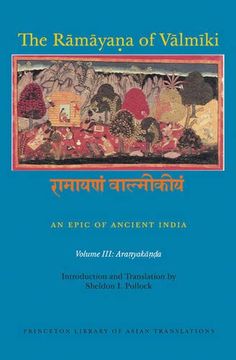 portada The RāmāyaṆA of Vālmīki: An Epic of Ancient India, Volume Iii: AranyakāṇḌA (Princeton Library of Asian Translations) 