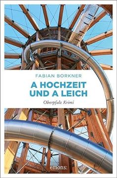 portada A Hochzeit und a Leich: Oberpfalz Krimi (en Alemán)