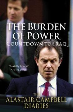 portada the burden of power: countdown to iraq--the alastair campbell diaries (en Inglés)