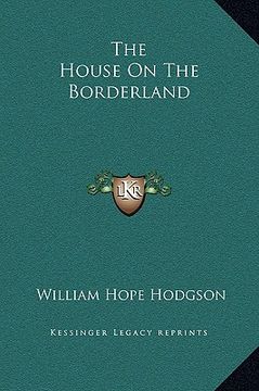 portada the house on the borderland (in English)