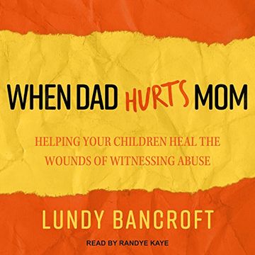 when dad hurts mom by lundy bancroft
