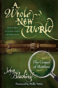 portada A Whole new World: The Gospel of Matthew (Morgan James Faith) (en Inglés)