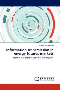 portada information transmission in energy futures markets (en Inglés)