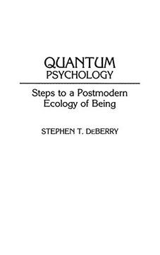 portada Quantum Psychology: Steps to a Postmodern Ecology of Being (en Inglés)