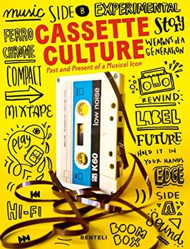 portada Cassette Culture: The Past and Present of a Musical Icon (en Inglés)