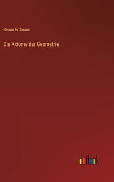 portada Die Axiome der Geometrie (en Alemán)