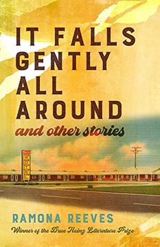 portada It Falls Gently all Around and Other Stories (Pitt Drue Heinz lit Prize) (in English)