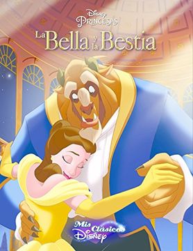 portada La Bella y la Bestia. Mis clásicos Disney (in Spanish)
