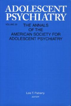 portada adolescent psychiatry, v. 28: annals of the american society for adolescent psychiatry (en Inglés)