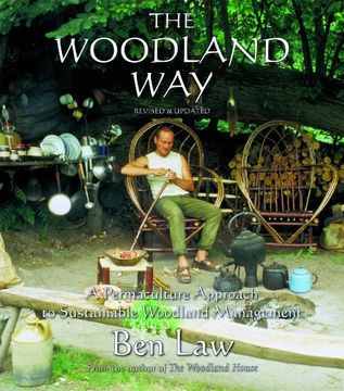 portada The Woodland Way: A Permaculture Approach to Sustainable Woodland Management (en Inglés)