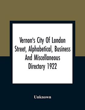 portada Vernon'S City of London Street, Alphabetical, Business and Miscellaneous Directory 1922 (en Inglés)
