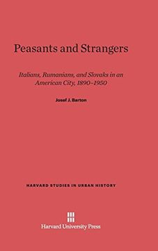 portada Peasants and Strangers (Harvard Studies in Urban History) 