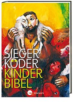portada Kinder-Bibel: mit Bildern von Sieger Köder (en Alemán)