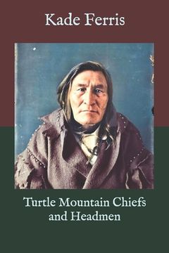 portada Turtle Mountain Chiefs and Headmen (en Inglés)