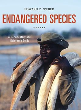 portada Endangered Species: A Documentary and Reference Guide (Documentary and Reference Guides)