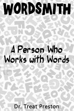 portada Wordsmith: A Person Who Works with Words (en Inglés)