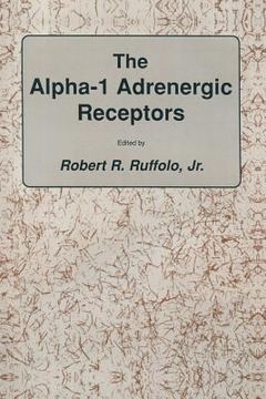 portada The Alpha-1 Adrenergic Receptors (en Inglés)