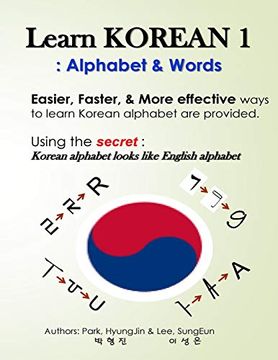 portada Learn Korean 1: Alphabet & Words: Easy, Fun, and Effective way to Learn Korean Alphabet. (en Inglés)
