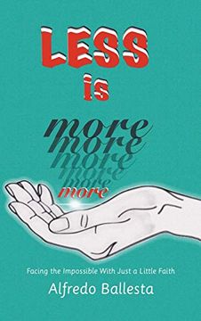portada Less is More: Facing the Impossible With Just a Little Faith 