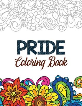 portada Pride Coloring Book: LGBTQ Positive Affirmations Coloring Pages for Relaxation, Adult Coloring Book with Fun Inspirational Quotes, Creative (en Inglés)