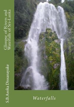 portada Glimpse of Rivers and Waterfalls of Sri-Lanka: An introduction (en Inglés)