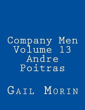 portada Company Men - Volume 13 - Andre Poitras