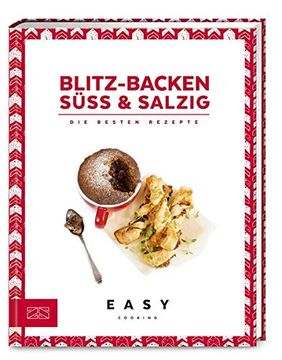 portada Blitz-Backen süß & Salzig: Die Besten Rezepte (Easy Kochbücher) (en Alemán)