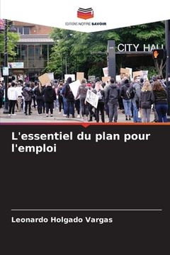 portada L'essentiel du plan pour l'emploi (en Francés)
