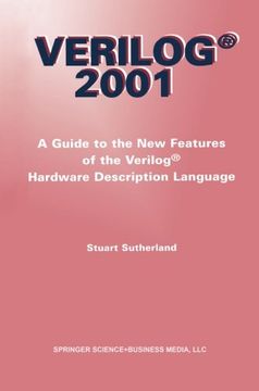 portada Verilog ― 2001: A Guide to the New Features of the Verilog® Hardware Description Language (The Springer International Series in Engineering and Computer Science)