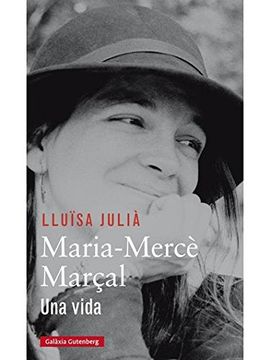 portada Maria Mercè Marçal. Una Vida (Llibres en Català) (in Spanish)