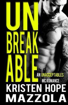 portada Unbreakable: An Unacceptables MC Romance (en Inglés)