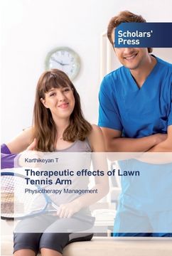 portada Therapeutic effects of Lawn Tennis Arm (en Inglés)