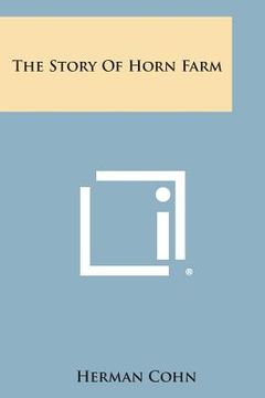 portada The Story Of Horn Farm (en Inglés)