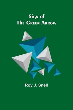 portada Sign of the Green Arrow (en Inglés)
