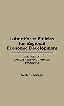 portada Labor Force Policies for Regional Economic Development: The Role of Employment and Training Programs (en Inglés)