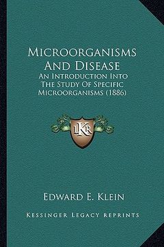 portada microorganisms and disease: an introduction into the study of specific microorganisms (1an introduction into the study of specific microorganisms (en Inglés)
