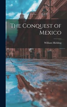 portada The Conquest of Mexico (en Inglés)