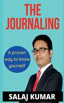 portada The Journaling: A Proven way to know yourself (en Inglés)