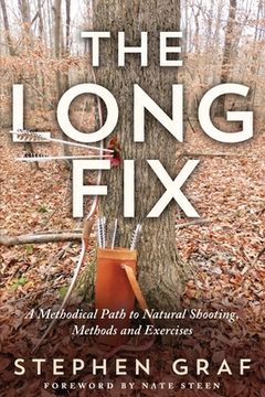 portada The Long Fix: A Methodical Path to Natural Shooting, Methods and Exercises