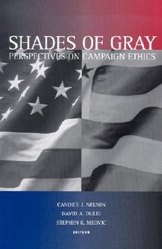 portada shades of gray: perspectives on campaign ethics (en Inglés)