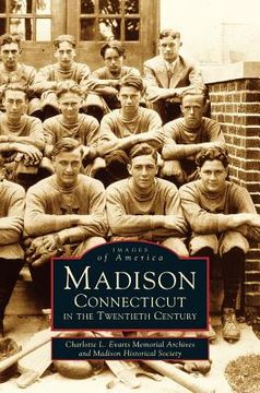 portada Madison, Connecticut in the Twentieth Century (en Inglés)