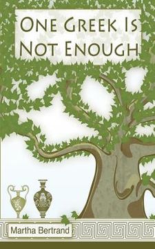 portada One Greek Is Not Enough (en Inglés)