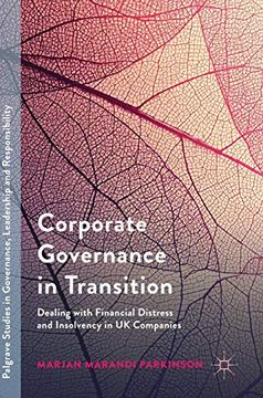 portada Corporate Governance in Transition: Dealing With Financial Distress and Insolvency in uk Companies (Palgrave Studies in Governance, Leadership and Responsibility) (in English)