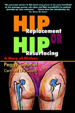 portada hip replacement or hip resurfacing: a story of choices (en Inglés)