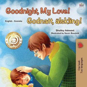 portada Goodnight, My Love! (English Swedish Bilingual Children's Book) (en Sueco)