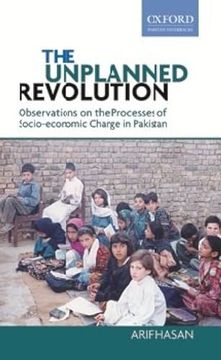 portada The Unplanned Revolution: Observations on the Processes of Socio-Economic Change in Pakistan (en Inglés)