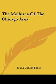 portada the mollusca of the chicago area (en Inglés)